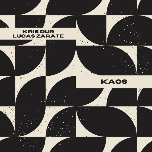 VA - Lucas Zarate & Kris Dur - Kaos (2022) (MP3)