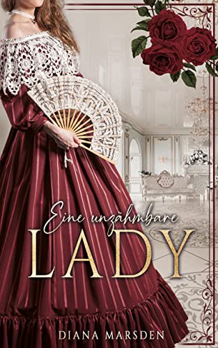 Diana Marsden  -  Eine unz&auml;hmbare Lady