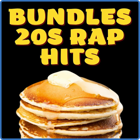 Bundles - 20s Rap Hits (2022)