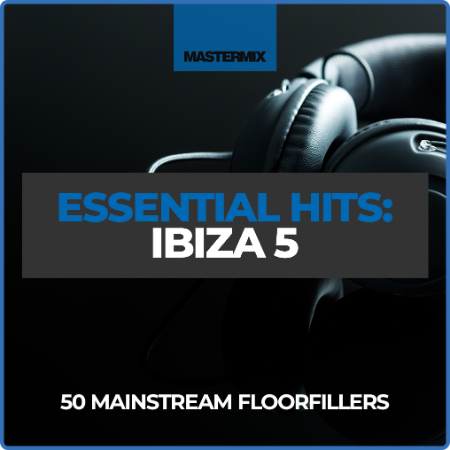 Various Artists - Mastermix Essential Hits - Ibiza 5 (2022)