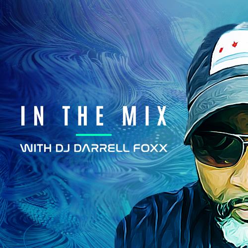 VA - DJ Darrell Foxx - In The Mix Episode 337 (2022-12-08) (MP3)