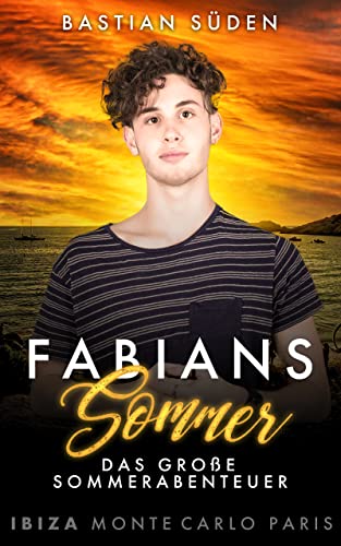S&uuml;den, Bastian  -  Fabians Sommer (Das gro&szlig;e Sommerabenteuer 1)