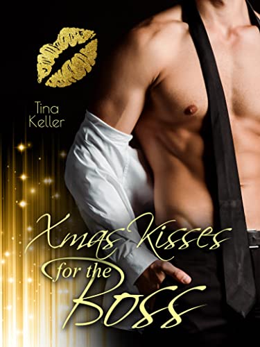 Tina Keller  -  Xmas Kisses for the Boss