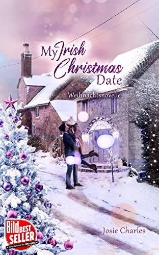 Josie Charles  -  My Irish Christmas Date: Weihnachtsnovelle