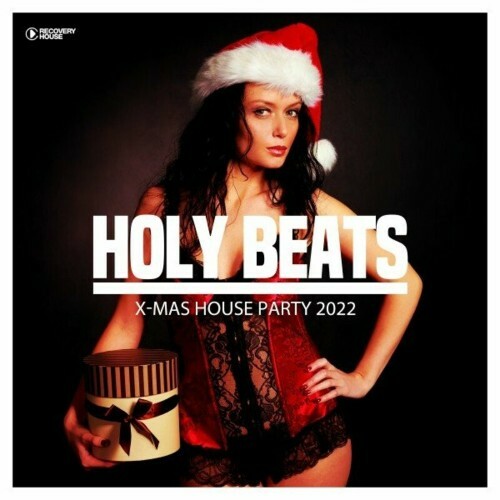 Holy Beats - X-Mas House Party 2022 (2022)