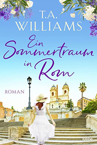 T.A. Williams  -  Ein Sommertraum in Rom
