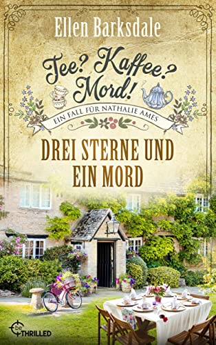 Ellen Barksdale  -  Tee? Kaffee? Mord! Drei Sterne und ein Mord
