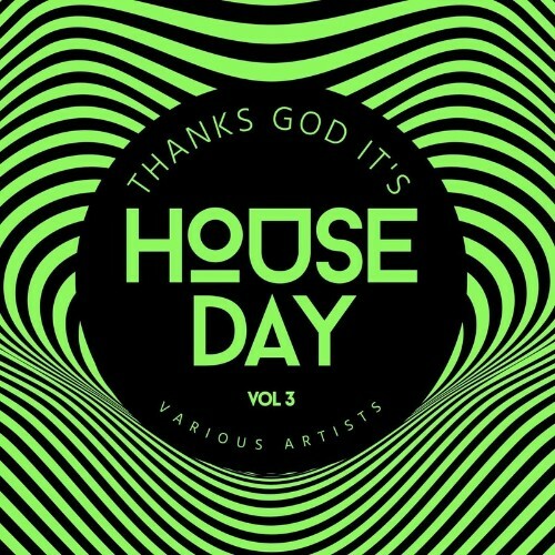 VA | Thanks God it‘s House Day, Vol. 3 (2022) MP3