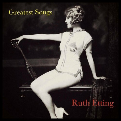 Ruth Etting - Greatest Songs (2022)