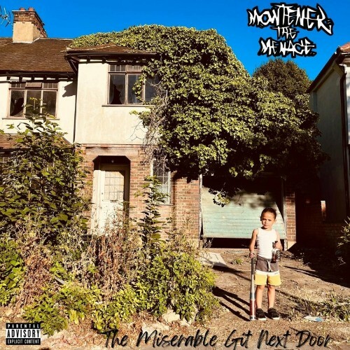 Montener The Menace - The Miserable Git Next Door (2022)