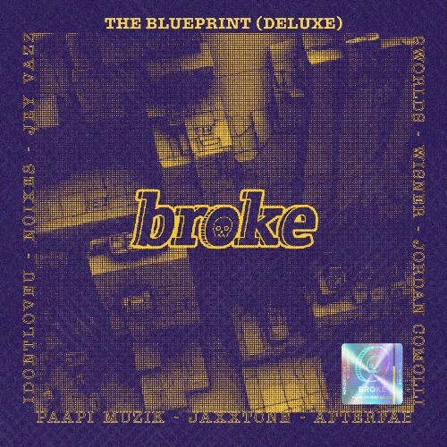 broke. - The Blueprint (Deluxe) (2022)