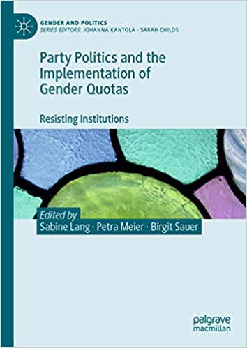Party Politics and the Implementation of Gender Quotas: Resisting Institutions