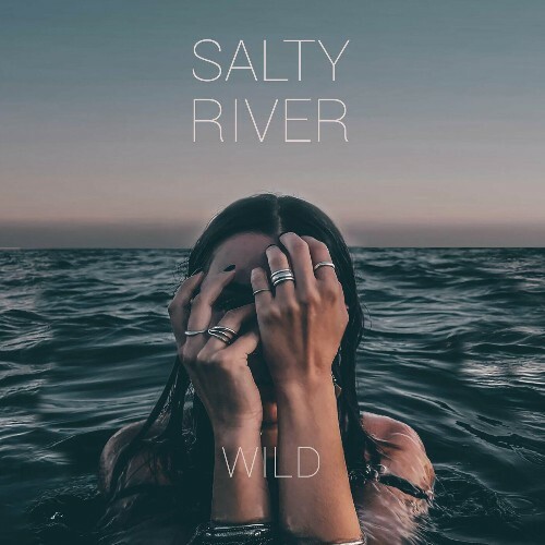 Salty River - Wild (2022)