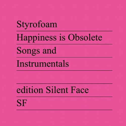 VA - Styrofoam - Happiness is Obsolete (2022) (MP3)