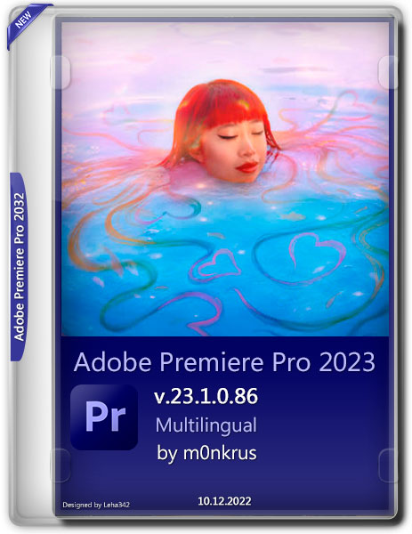 Adobe Premiere Pro 2023 v.23.1.0.86 Multilingual by m0nkrus (2022)