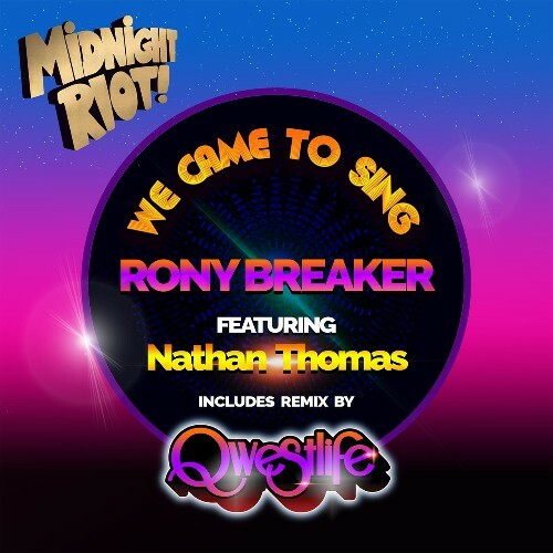 Rony Breaker & Nathan Thomas - We Came to Sing (2022)