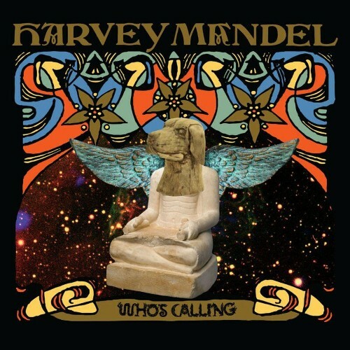Harvey Mandel - Who's Calling (2022)