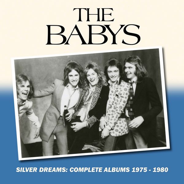 The Babys - Silver Dreams Complete Albums (1975-1980) (2019) [6CD]Lossless