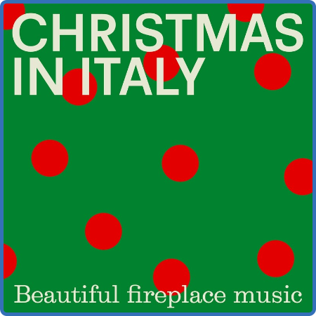 Ennio Morricone - Christmas In Italy  Beautiful fireplace music (2022)