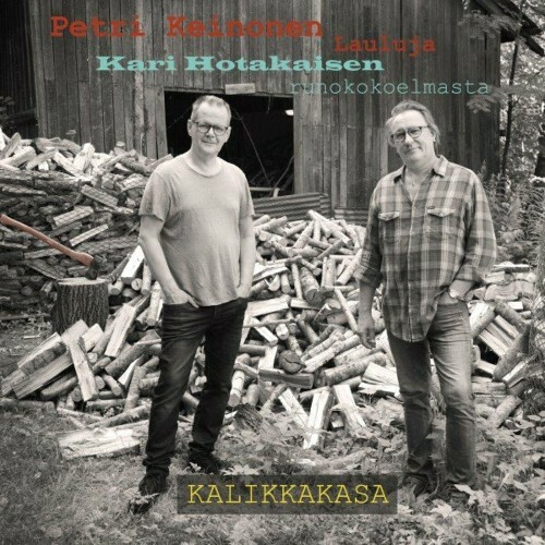 VA - Petri Keinonen - Lauluja Kari Hotakaisen runokokoelmasta Kalikkakasa (2022) (MP3)