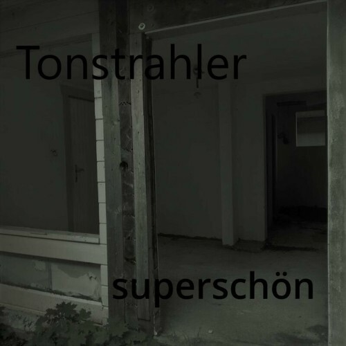 Tonstrahler - superschön (2022)