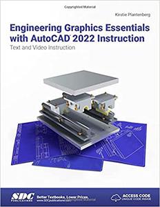 Engineering Graphics Essentials with AutoCAD 2022 Instruction 953fa49763a448f17ded85da30475af8