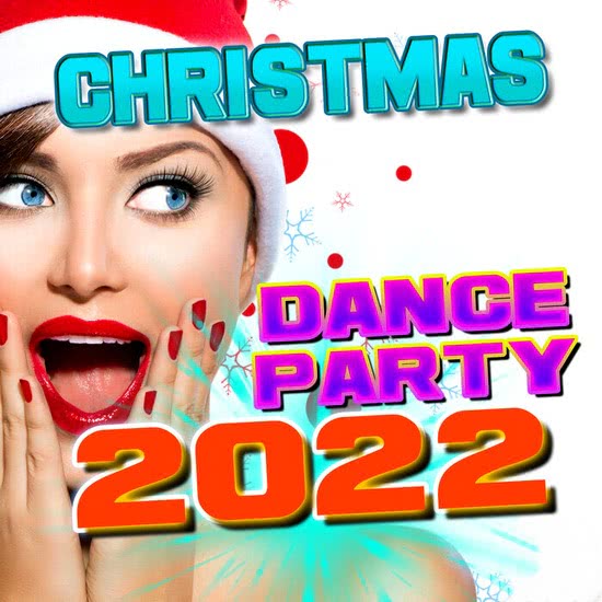 VA - Christmas Dance Party 2022