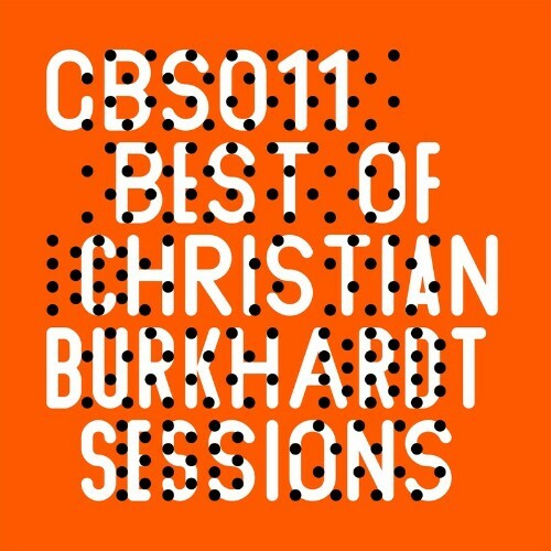 Christian Burkhardt - Best Of Christian Burkhardt Sessions (2022)