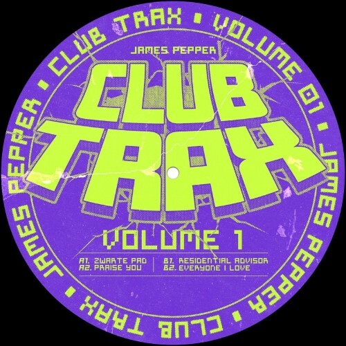 James Pepper - Club Trax Volume 1 (2022)