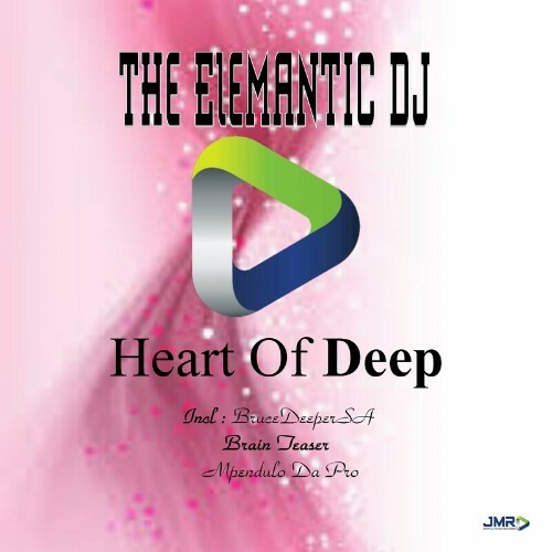 VA - The Elemantic DJ - Heart of Deep (2022) (MP3)