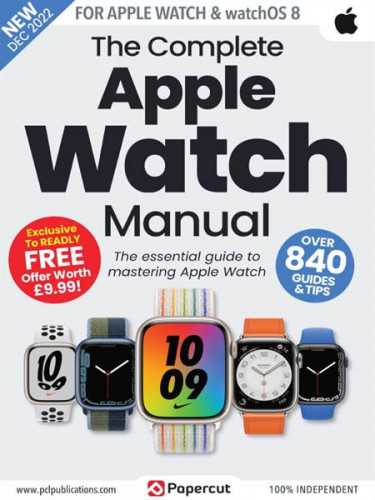 Apple Watch The Complete Manual - 3rd Ed. 2022