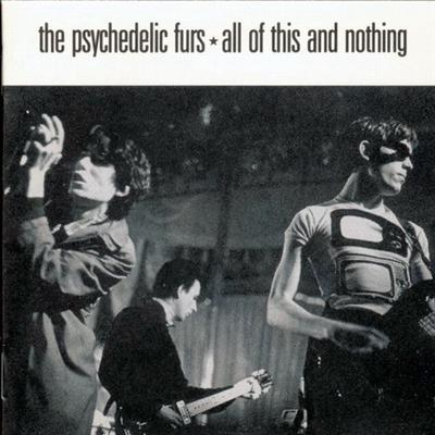 The Psychedelic Furs - All of This and Nothing (1988) [FLAC]