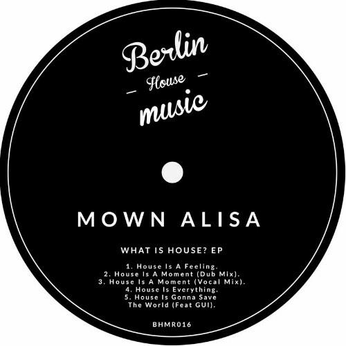 VA - Mown Alisa - What Is House? (2022) (MP3)