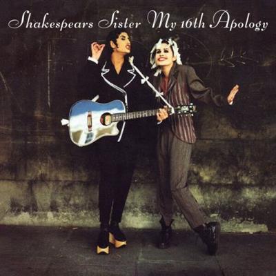 Shakespears Sister - My 16th Apology (Remastered & Expanded) (1992/2022)