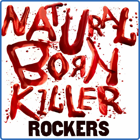 Natural Born Killer - Rockers (2022)