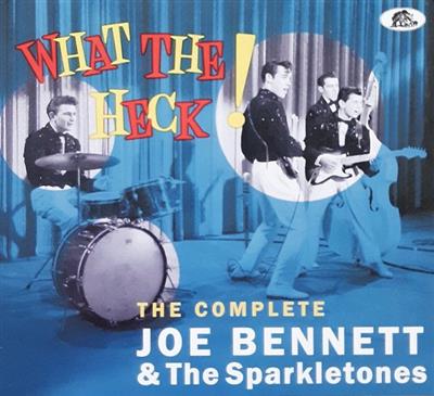 Joe Bennett & The Sparkletones - What The Heck! (2022)