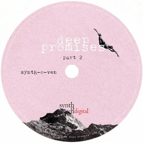 VA - Synth-O-Ven - Deep Promises Part II (2022) (MP3)