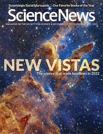 Science News - December 17/31, 2022
