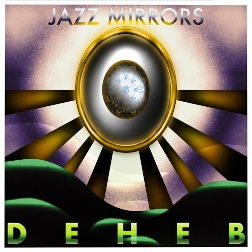 VA - Deheb - Jazz Mirrors (2022) (MP3)