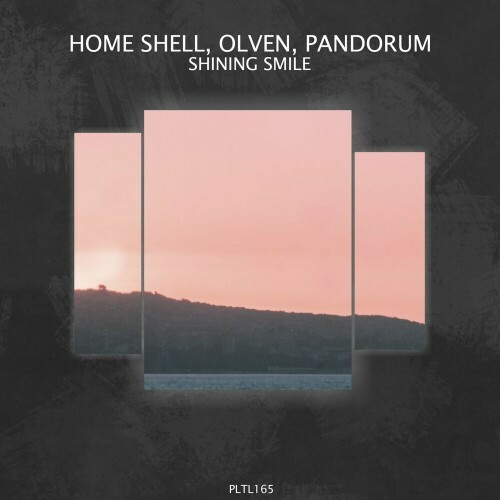 Home Shell & Olven & Pandorum - Shining Smile (2022)