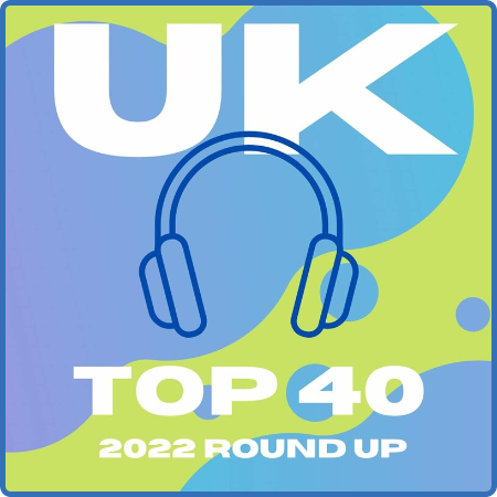 UK Top 40  2022 Round Up (2022)