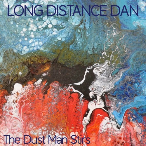 VA - Long Distance Dan - The Dust Man Stirs (2022) (MP3)
