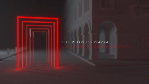 BBC - The People's Piazza A History of Covent Garden (2022)