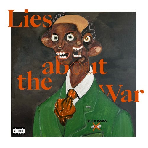 Jacob Banks - Lies About The War (2022)