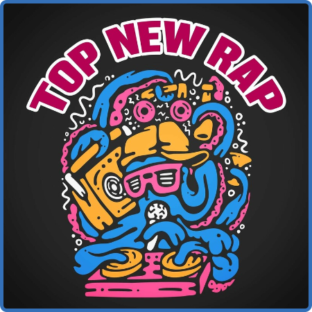 Various Artists - Top New Rap (2022)