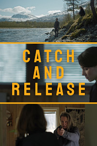 Поймать и отпустить (1-2 серия из 8) / Catch and Release / 2021 / Профессиональный многоголосый (LineFilm) / WEB-DL (720p)