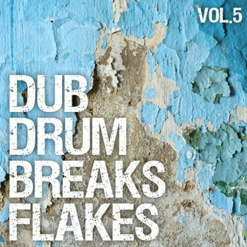 Dub Drum Breaks Flakes, Vol. 5 (2022)