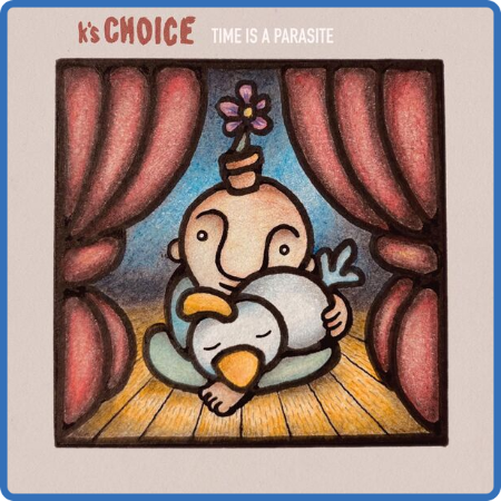 K's Choice - Time is a Parasite (2022) FLAC