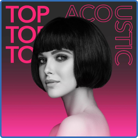 Various Artists - Top Acoustic (2022)