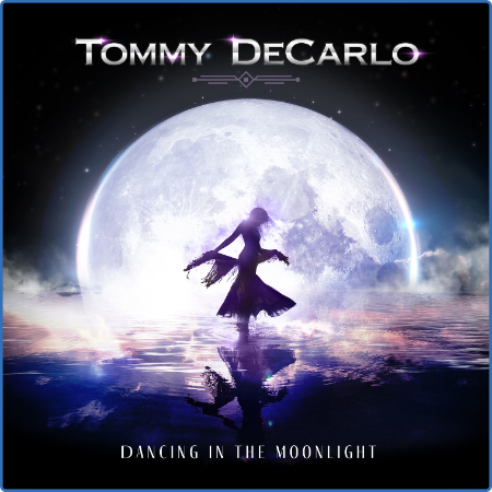 Tommy DeCarlo - Dancing in the Moonlight (2022)